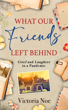 What Our Friends Left Behind - Hardcover